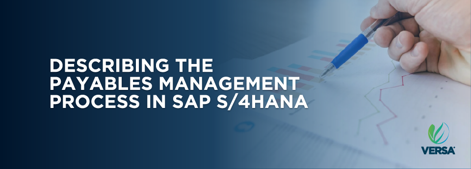 73 Describing the Payables Management Process in SAP S/4HANA SAP-0073